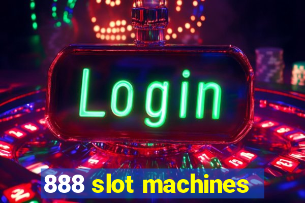 888 slot machines