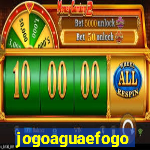 jogoaguaefogo