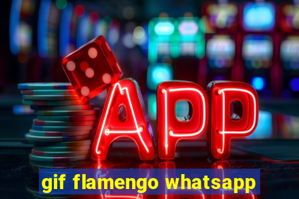 gif flamengo whatsapp