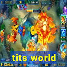 tits world