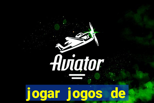 jogar jogos de ganhar dinheiro