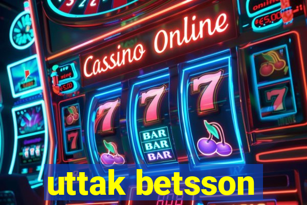 uttak betsson