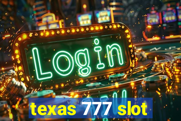 texas 777 slot