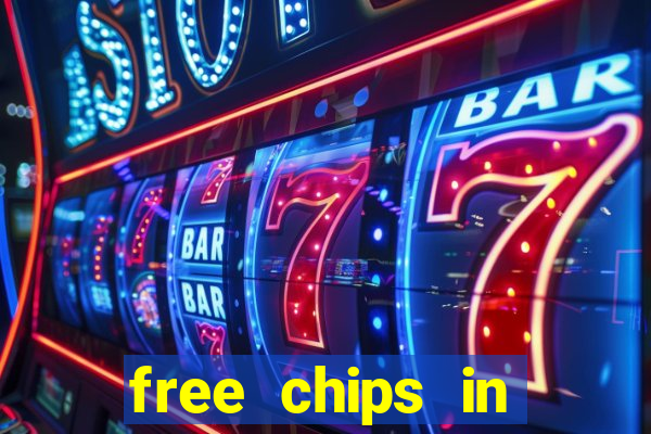 free chips in huuuge casino