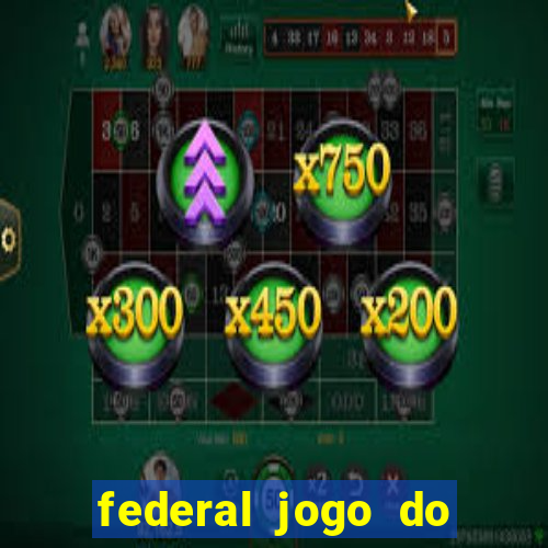 federal jogo do bicho de hoje