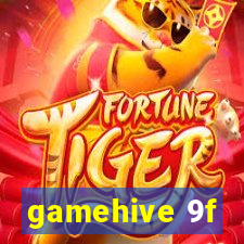 gamehive 9f