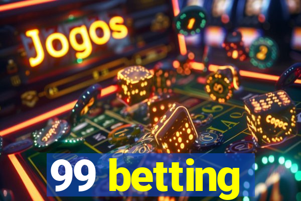 99 betting