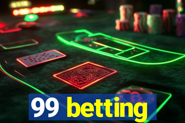 99 betting