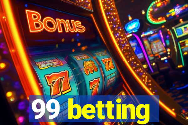 99 betting