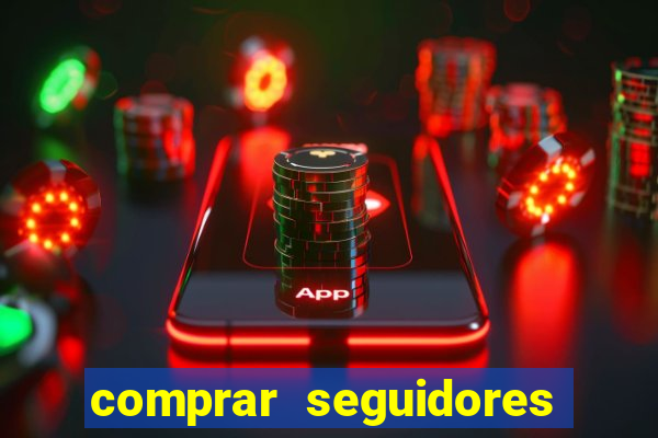 comprar seguidores instagram barato