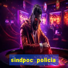 sindpoc policia civil bahia