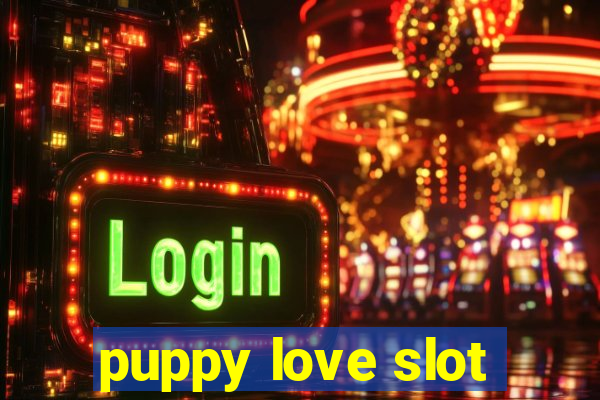 puppy love slot