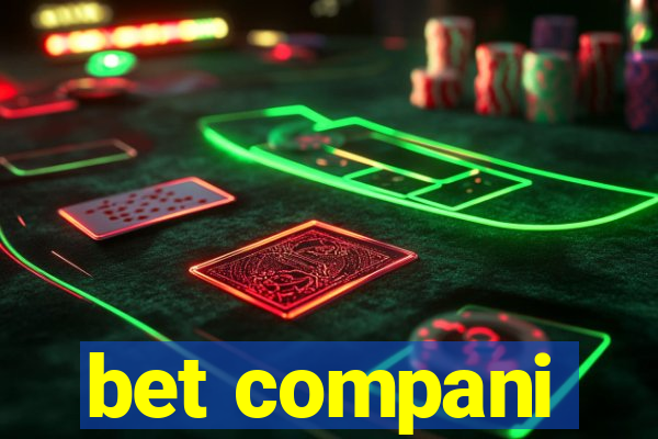 bet compani