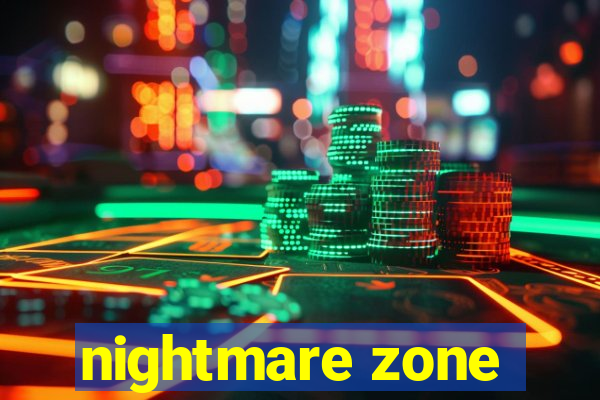 nightmare zone