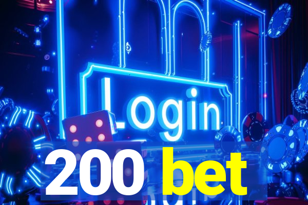 200 bet