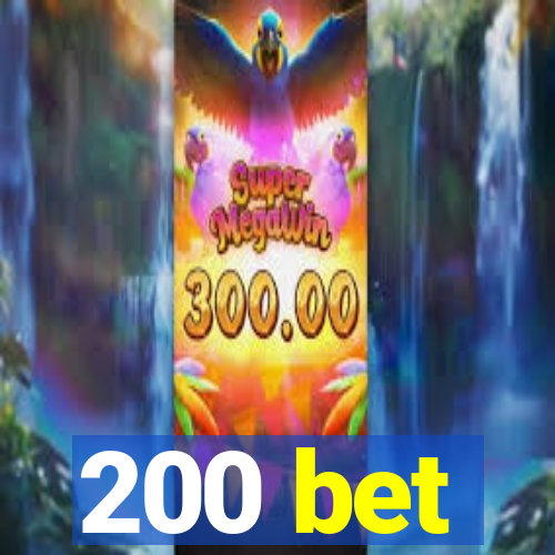 200 bet