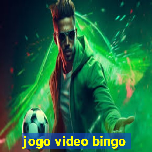 jogo video bingo