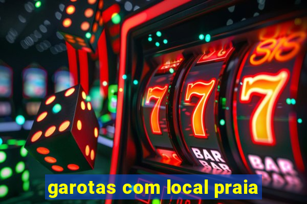 garotas com local praia