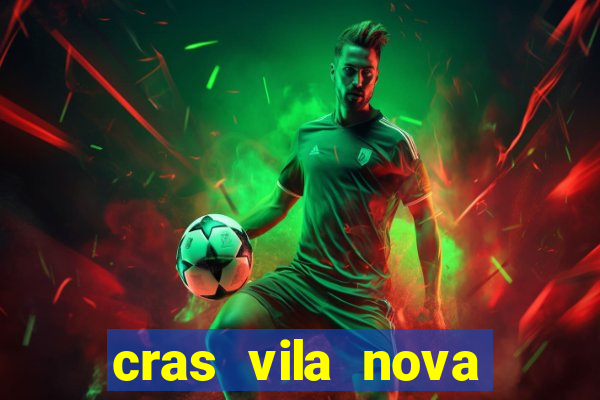 cras vila nova itapeva sp