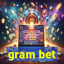 gram bet