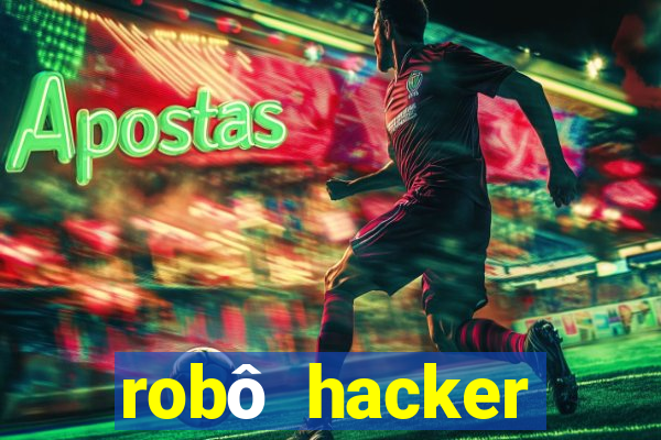 robô hacker fortune tiger