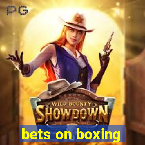 bets on boxing