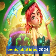 ovnis abatidos 2024