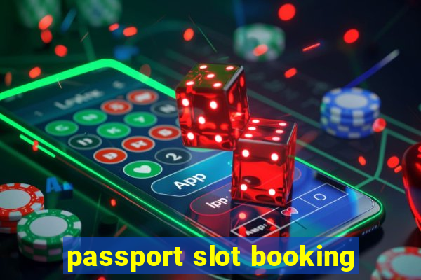 passport slot booking