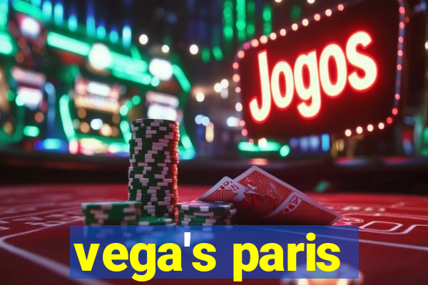 vega's paris