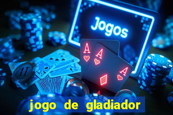 jogo de gladiador click jogos