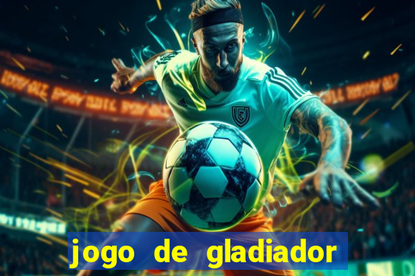 jogo de gladiador click jogos