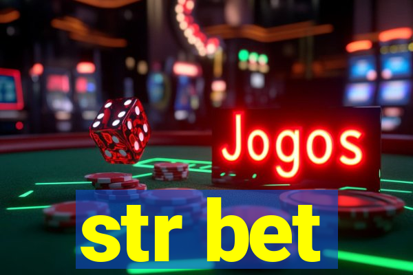 str bet