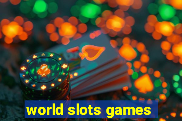 world slots games