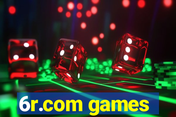 6r.com games