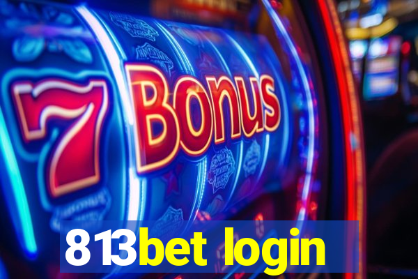 813bet login