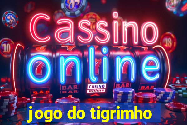 jogo do tigrimho