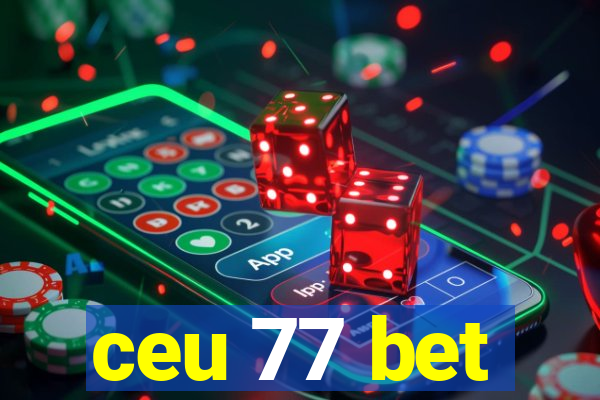 ceu 77 bet