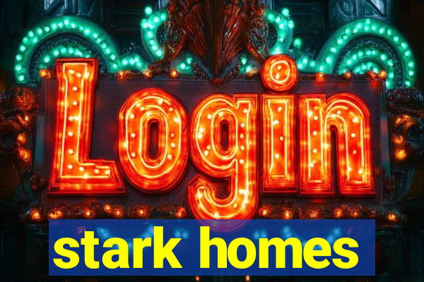 stark homes