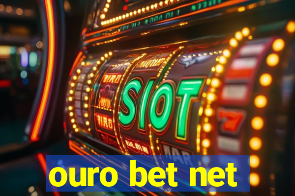 ouro bet net