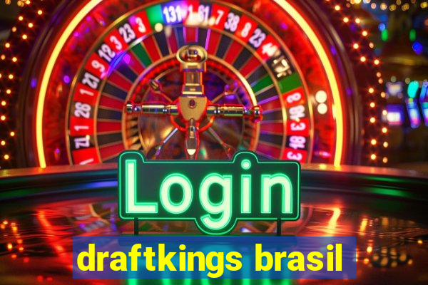 draftkings brasil