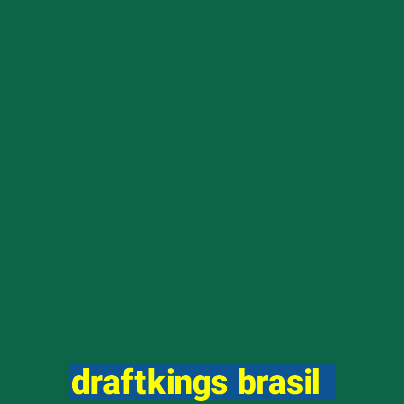 draftkings brasil