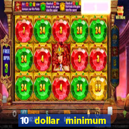 10 dollar minimum deposit usa online casino 2022