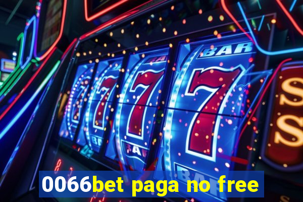 0066bet paga no free