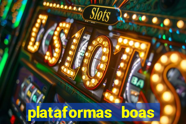 plataformas boas para jogar fortune tiger