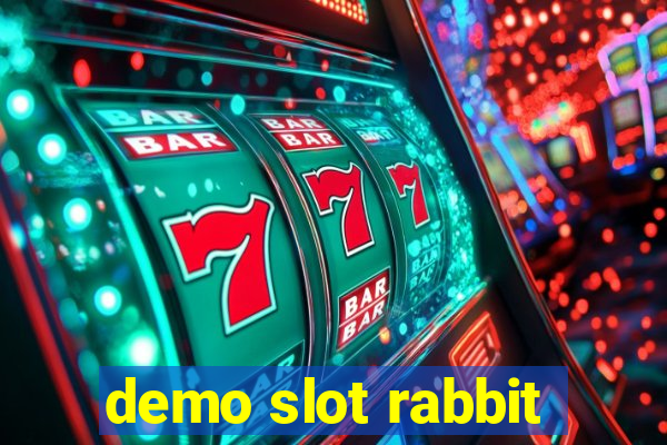 demo slot rabbit