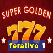 ferativo 1