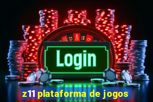 z11 plataforma de jogos