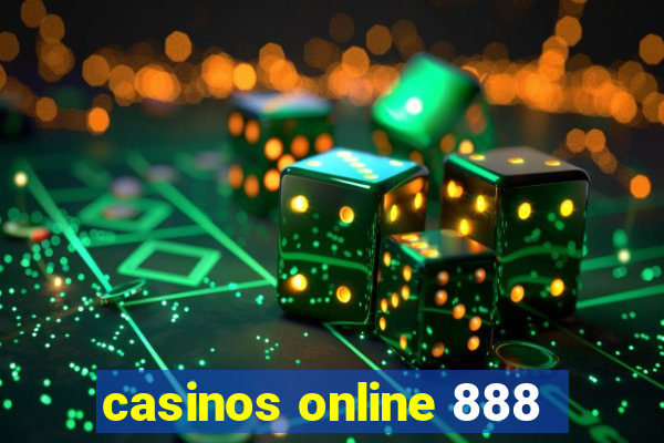 casinos online 888