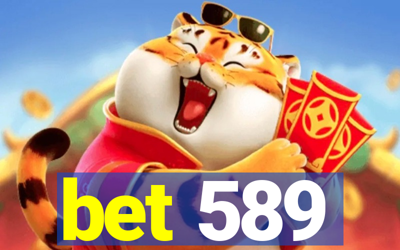 bet 589