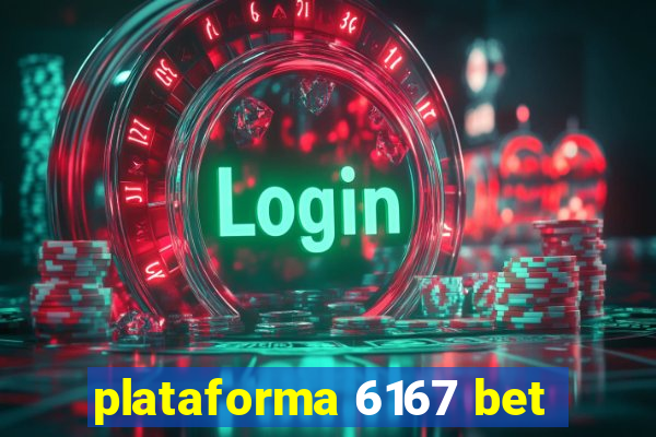 plataforma 6167 bet